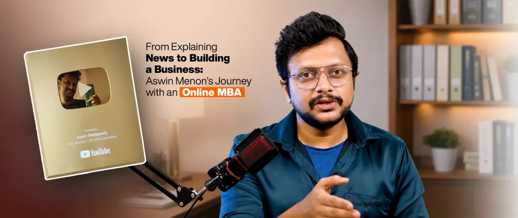From Explaining News to Building a Business: Aswin Menon’s Journey with an Online MBA